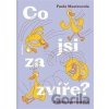Co jsi za zvíře? - Paola Mastrocola