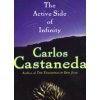 Active Side of Infinity (Carlos Castaneda)(Brožovaná)