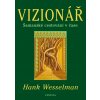 Vizionář - Hank Wesselman