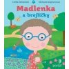 Madlenka a brejličky - Lenka Zemanová, Michaela Bergmannová