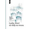 Ľudia, ktorí sú vždy so mnou - Abgarian Narine