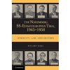 Nuremberg SS-Einsatzgruppen Trial, 1945-1958
