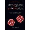 Lifes a game so fix the odds