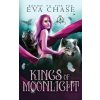 Kings of Moonlight (Chase Eva)