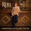 CD Reba McEntire - STRONGER THAN THE TRUTH