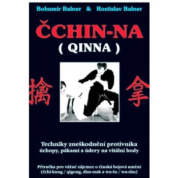 Čchin-na Qinna - Bohumír Balner, Rostislav Balner