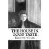 The House in Good Taste