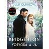 Bridgerton 1: Vojvoda a ja - Julia Quinnová