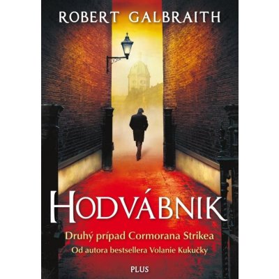 Hodvábnik - Robert Galbraith - pseudonym J. K. Rowlingovej SK