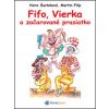 Fifo, Vierka a začarované prasiatko - Viera Šusteková, Martin Filip