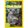 National Geographic Kids Readers: Climb, Koala! (JENNIFER SZYMANSKI)(Brožovaná)