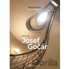 Fenomén Josef Gočár - Miroslav Zelinský