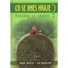 Co se dnes hraje? - Eva Boháčková, Danka Šárková