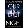 OUR LAST NIGHT an edge-of-your-seat ghost story thriller