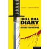 Kill Bill Diary (David Carradine)(Brožovaná)