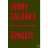 Špagáti (Johny Salónka)