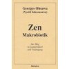 Zen Makrobiotik (Georges Ohsawa,Marie Arnoldi)(Brožovaná)