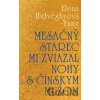 Mesačný starec mi zviazal nohy s čínskym mužom - Elena Hidvéghyová-Yung