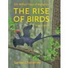 The Rise of Birds: 225 Million Years of Evolution (Chatterjee Sankar)