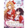 Im in Love with the Villainess: Shes So Cheeky for a Commoner (Light Novel) Vol. 1 (Inori)