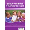 Škola v prírode v materskej škole + CD