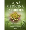 Tajná medicína čarodějek - Wolf-Dieter Storl
