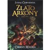 Zlato Arkony (Kniha prvá)