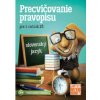 Precvičovanie pravopisu pre 3. ročník