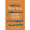 Vězeň času - Matt Haig