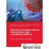 Očkovanie v kontexte ochrany zdravia nielen v boji s pandémiou COVID-19 - Alexandra Bražinová, Boris Klempa, Lilla Garayová, Andrea Erdősová, Stanislav Ďurica, Peter Kováč, Filip Stripaj