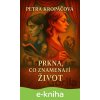 Prkna, co znamenají život - Petra Kropáčová