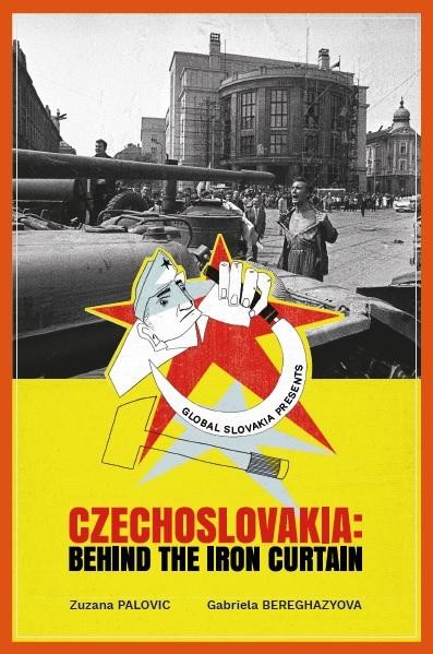Czechoslovakia Behind the Iron Curtain