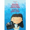 Marínka Somarinka nakrúca film Marka Staviarska, Zuzka Dušičková