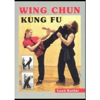 Wing Chun - Kung Fu - Leoš Kotlár