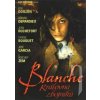 Blanche, kráľovná zbojníkov