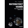 Matematický vesmír - Tegmark Max