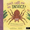 Don't Call Me an Insect!