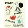 Bubliny, balvany a Creepeři - Kristýna Pešáková, Lucie Čechovská, Milan Starý (ilustrátor)