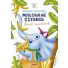 Maľované čítanie – Sloník maškrtník - Dienerová, Alžbeta Kováčová Eva