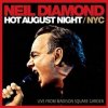 Diamond Neil - Hot August Night / NYC / 2CD [2 CD]