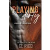 Playing Dirty (CE Ricci)(Brožovaná)