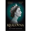 Královna - Matthew Dennison