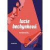 Neodpovídej - Lucie Bechynková