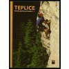 Teplické skály 1 - horolezecký průvodce (starší vydání)