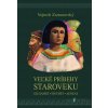 Veľké príbehy staroveku - Vojtech Zamarovský - online doručenie