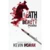 DEATH OF THE BEAUTY PHARM