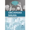 Občianska náuka pre 3. ročník gymnázií - Ďurajková D., Kopecká H., Vargová D.