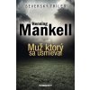 Muž, ktorý sa usmieval - Henning Mankell