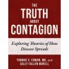 The Truth about Contagion: Exploring Theories of How Disease Spreads