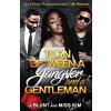 Torn Between a Gangster and a Gentleman (J-Blunt)